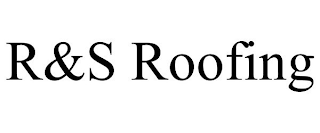 R&S ROOFING