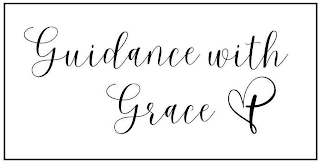 GUIDANCE WITH GRACE
