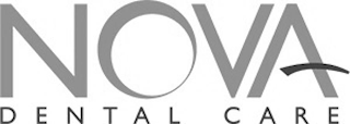 NOVA DENTAL CARE