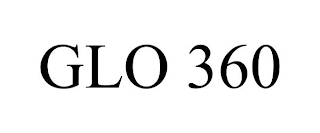 GLO 360