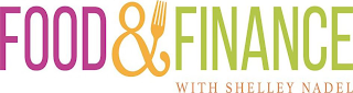 FOOD & FINANCE WITH SHELLEY NADEL