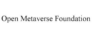 OPEN METAVERSE FOUNDATION