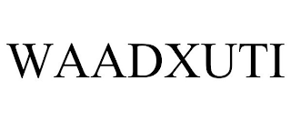WAADXUTI