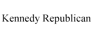 KENNEDY REPUBLICAN