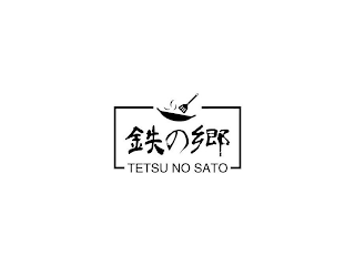 TETSU NO SATO