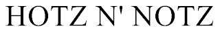 HOTZ N' NOTZ