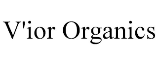 V'IOR ORGANICS