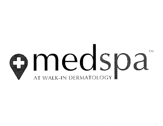 MEDSPA AT WALK-IN DERMATOLOGY