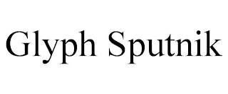 GLYPH SPUTNIK