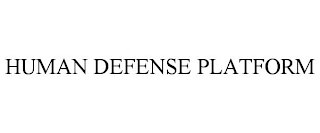 HUMAN DEFENSE PLATFORM