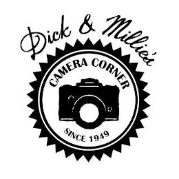 DICK & MILLIE'S CAMERA CORNER SINCE 1949