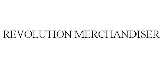 REVOLUTION MERCHANDISER