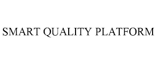 SMART QUALITY PLATFORM