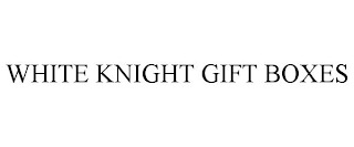 WHITE KNIGHT GIFT BOXES