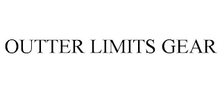 OUTTER LIMITS GEAR