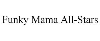 FUNKY MAMA ALL-STARS