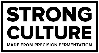 STRONG CULTURE MADE FROM PRECISION FERMENTATION