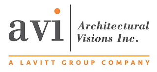 AVI ARCHITECTURAL VISIONS INC. A LAVITT GROUP COMPANY