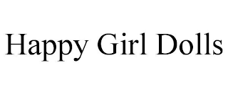 HAPPY GIRL DOLLS