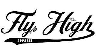 FLY HIGH APPAREL EST. 1998