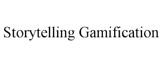 STORYTELLING GAMIFICATION