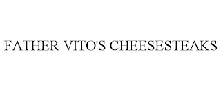 FATHER VITO'S CHEESESTEAKS