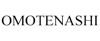 OMOTENASHI