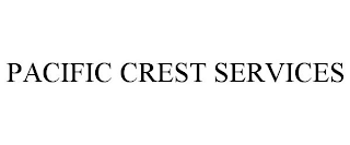 PACIFIC CREST SERVICES