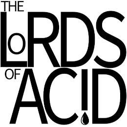 THE LORDS OF ACID