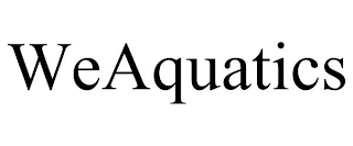 WEAQUATICS