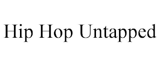 HIP HOP UNTAPPED