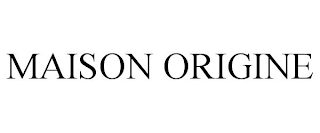 MAISON ORIGINE