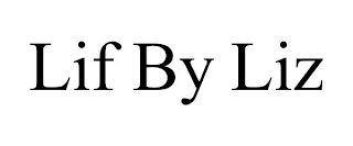 LIF BY LIZ