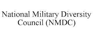 NATIONAL MILITARY DIVERSITY COUNCIL (NMDC)