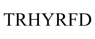 TRHYRFD