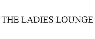 THE LADIES LOUNGE