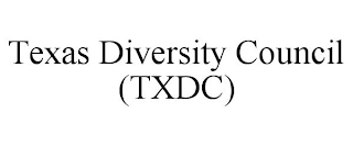 TEXAS DIVERSITY COUNCIL (TXDC)
