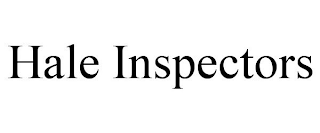 HALE INSPECTORS
