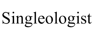 SINGLEOLOGIST