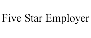 FIVE STAR EMPLOYER