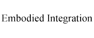 EMBODIED INTEGRATION