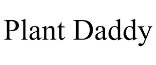 PLANT DADDY