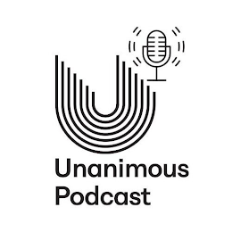 U UNANIMOUS PODCAST