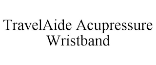 TRAVELAIDE ACUPRESSURE WRISTBAND