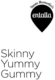 SANTO REMEDIO'S ENTALLA SKINNY YUMMY GUMMY