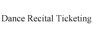 DANCE RECITAL TICKETING