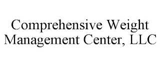 COMPREHENSIVE WEIGHT MANAGEMENT CENTER, LLC