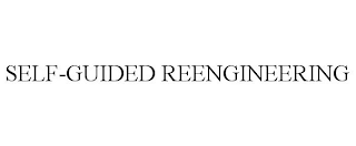 SELF-GUIDED REENGINEERING