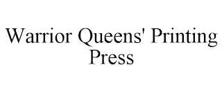 WARRIOR QUEENS' PRINTING PRESS