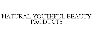 NATURAL YOUTHFUL BEAUTY PRODUCTS